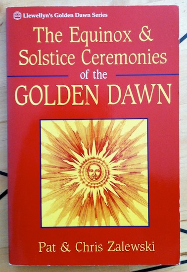 zalewski-the-equinox-and-solstice-ceremonies-of-the-golden-dawn-llewellyn